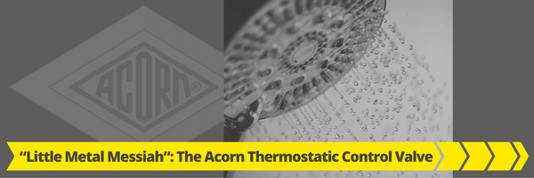 Little Metal Messiah Acorn Thermostatic Control Valve Little Metal Messiah Acorn Thermostatic Control Valve